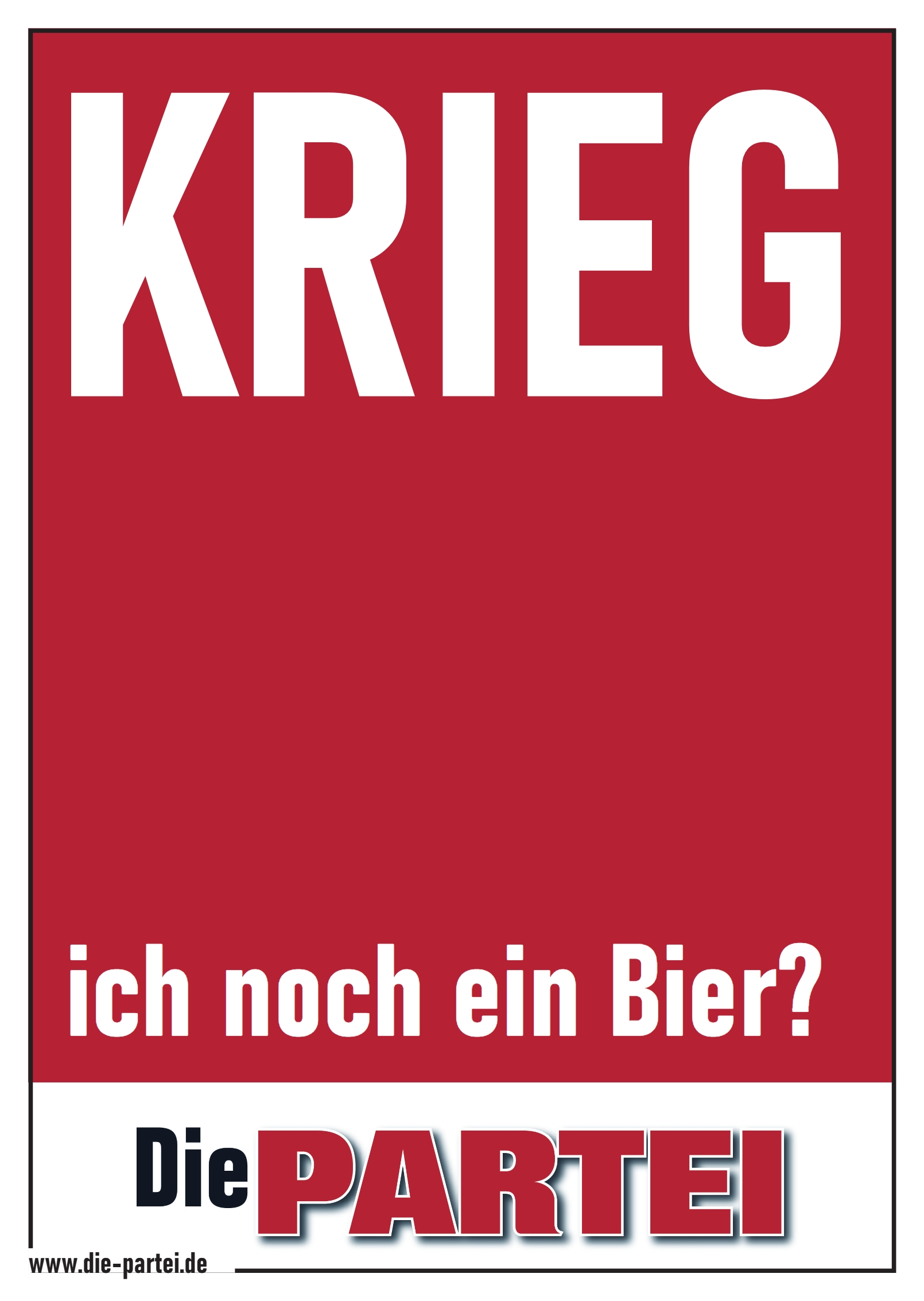 LV-Angebot: KRIEG ... ich noch ein Bier? (A2)